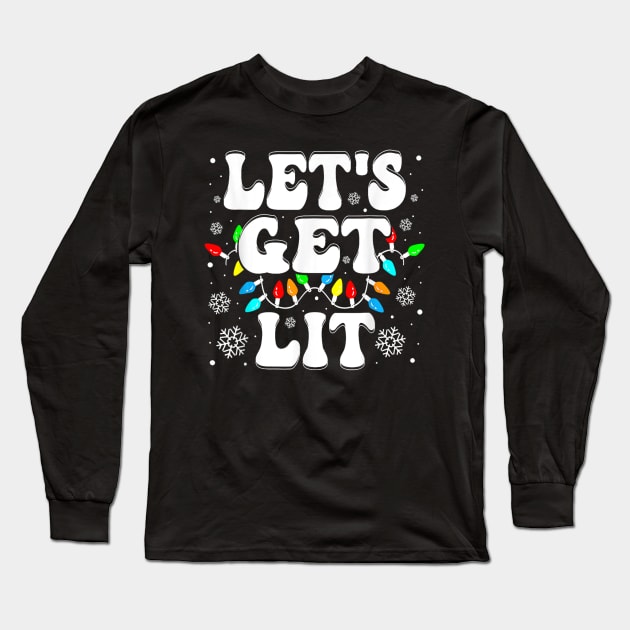 Let's Get Lit Funny Christmas Lights Xmas Pajamas Holiday Long Sleeve T-Shirt by rivkazachariah